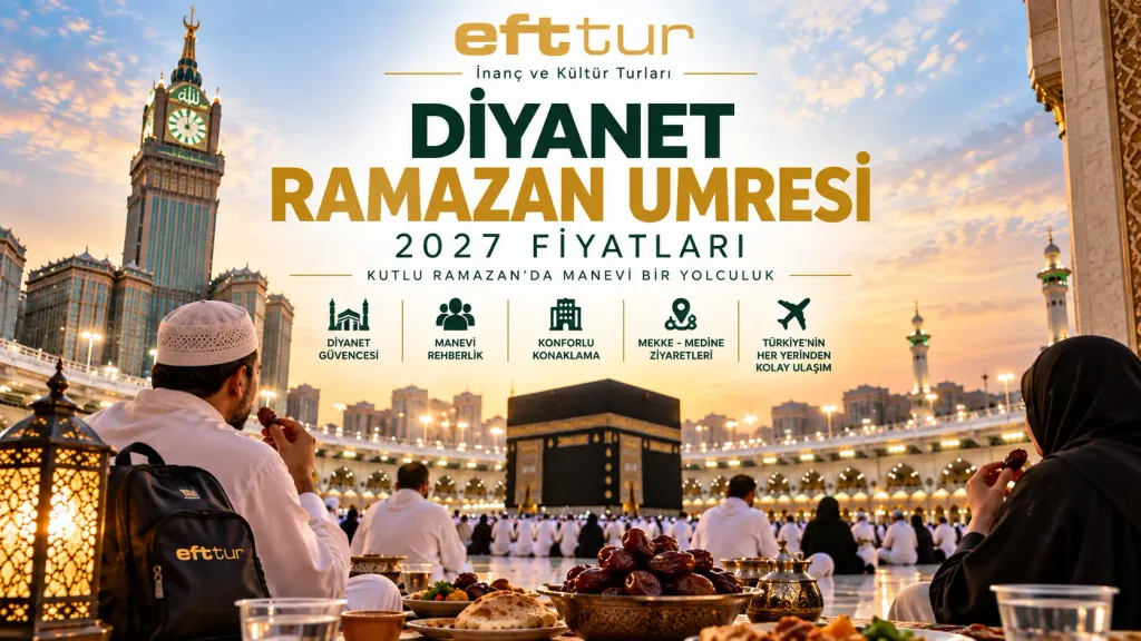 Diyanet Ramazan Umresi 2027: Fiyatlar, Kayıt Takvimi ve Özel Acente Karşılaştırması